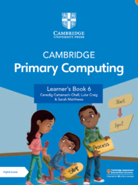 Cambridge Primary Computing Learner's Book 6 (2024)