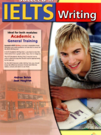 Succeed in IELTS Writing Ideal for both modules Academic Writing and General Training with audioscripts and answers key