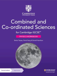 Cambridge IGCSE Combined and Co-ordinated Sciences (Second Edition 2023) Physics Workbook