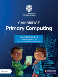Cambridge Primary Computing Learner's Book 5 (2024)
