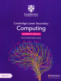 Cambridge Lower Secondary Computing Learner's Book 8 (2024)
