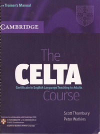 The CELTA Course Trainer's Manual (Certificate in English Language Teaching to Adults)