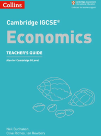 Collins Cambridge IGCSE Economics (2018) Teacher’s Guide