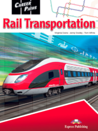 Career Paths Rail Transportation Student Book (Book 1-2-3)