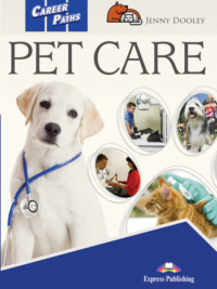 Career Paths Pet Care Student Book (Book 1-2-3)
