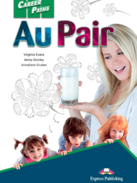 Career Paths Au Pair Student Book (Book 1-2-3)