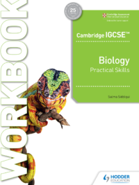 Hodder Cambridge IGCSE Biology (2021) Practical Skills WORKBOOK (Salma Siddiqui)