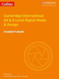 Collins Cambridge AS and A Level Digital Media and Design Student Book (2018) - BẢN IN SIÊU NÉT