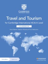 Cambridge International AS and A Level Travel and Tourism Coursebook (Third edition 2022)
