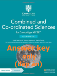[TẢI VỀ] Answers key of Cambridge IGCSE Combined and Co-ordinated Sciences Coursebook - 9781009311281- (Second Edition 2023) [1]