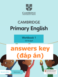 [TẢI VỀ] Cambridge Primary English 1 Workbook (Second Edition 2021) ANSWERS KEY – ĐÁP ÁN [1]