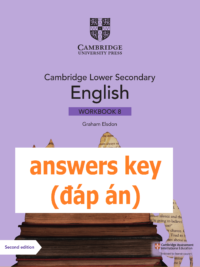 [TẢI VỀ] Cambridge Lower Secondary English 8 Workbook (Second Edition 2021) ANSWERS KEY – ĐÁP ÁN [1]