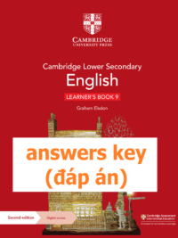 [TẢI VỀ] Cambridge Lower Secondary English 9 Learner’s Book (Second Edition 2021) ANSWERS KEY – ĐÁP ÁN [1]