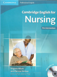 Cambridge English for Nursing Pre-intermediate Student's Book (2010 version)