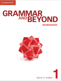 Cambridge Grammar and Beyond 1 Workbook (2012 - 1st edition)