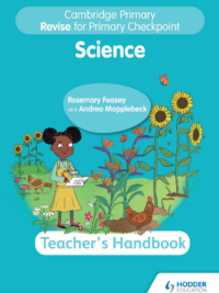 Hodder Cambridge Primary Revise for Primary Checkpoint SCIENCE Teacher's Handbook (2nd Edition 2022) (ĐÃ BAO GỒM HƯỚNG DẪN GIẢNG DẠY VÀ ĐÁP ÁN CỦA SÁCH Study Guide)