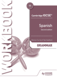 Hodder Cambridge IGCSE Spanish Grammar Workbook Second Edition