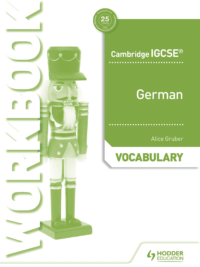 Hodder Cambridge IGCSE German (2019) Vocabulary Workbook
