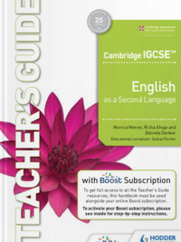 Hodder Cambridge IGCSE English As a Second Language Teachers Guide (Monica Menon, Richa Ahuja and Belinda Danker) (2022)