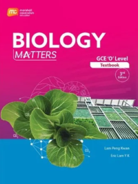 Biology Matters GCE O Level Textbook (Lam Peng Kwan, Eric Lam Y K) 3rd Edition 2023