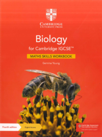 Cambridge IGCSE Biology (fourth edition) Maths Skills Workbook