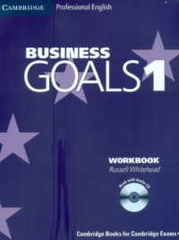 Cambridge Professional English Business Goals 1 Workbook (THIẾU UNIT 13-14-15)