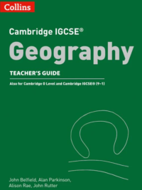Collins Cambridge IGCSE Geography Teacher Guide Third edition (2018)