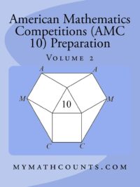American Mathematics Competitions (AMC 10) Preparation (Volume 2) (mymathcounts.com)