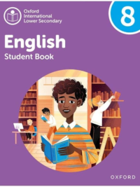 Oxford International Lower Secondary English 8 Student Book (2023)