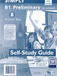 Simply B1 Preliminary for Schools – 8 Practice Tests for the Revised Exam from 2020 Self-Study Guide