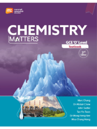 Chemistry Matters, GCE O Level Textbook 3rd 2023 edition, Marshall Cavendish Education