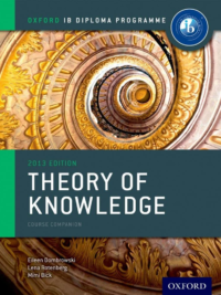 IB Theory of Knowledge Course Book Oxford IB Diploma Program Course Book 2013th Edition