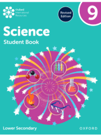 Oxford International Lower Secondary Science 9 Student Book (Revised Edition) MỚI NHẤT