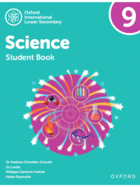 Oxford International Lower Secondary Science 9 Student Book (BẢN CŨ)