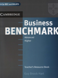 Cambridge Business Benchmark Advanced Higher Teacher's Resources Book (1st Edition 2007)