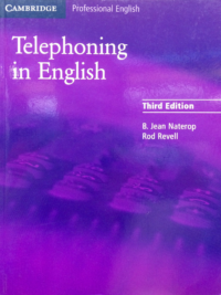 Cambridge Telephoning in English Third edition Student's Book