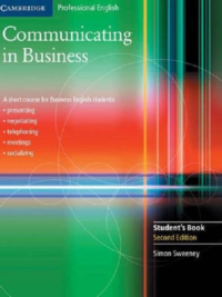 Cambridge Communicating in Business A Short Course for Business English Students, 2nd Edition 2014