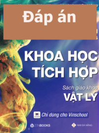 [TẢI VỀ] Đáp án của sách Combined and Co-ordinated Science – KHOA HỌC TÍCH HỢP – VẬT LÝ Sách giáo khoa [1]