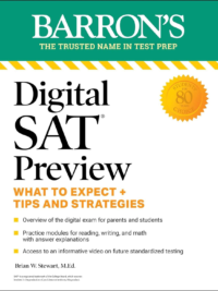 Digital SAT Preview What to Expect + Tips and Strategies (Barron’s Test Prep) 2022