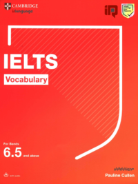 IELTS Vocabulary for Bands 6.5 and Above (2021)