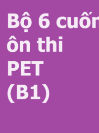[COMBO] Tuyển tập 6 cuốn ôn thi PET phiên bản mới ( format 2020) hiệu quả nhất