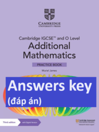 [TẢI VỀ] Answers key of the book Cambridge IGCSE and O Level Additional Mathematics Practice Book (3rd Edition 2023) [1]