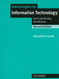 Oxford English for Information Technology (2nd edition) Teacher's Guide