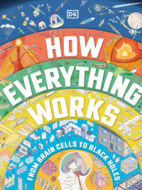 How Everything Works From Brain Cells to Black Holes (2022)