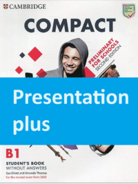 [TẢI VỀ] Compact Preliminary for Schools (Second Edition 2020)  các cấp độ :  PRESENTATION PLUS (Windows hoặc MacOS) [1]