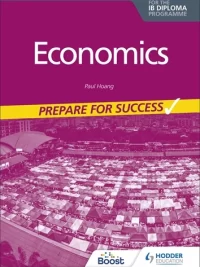 Hodder Economics for the IB Diploma Prepare for Success