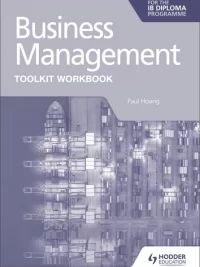 Hodder Business Management Toolkit Workbook for the IB Diploma 2022