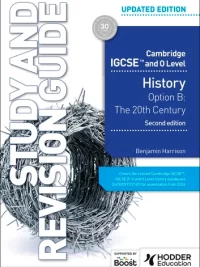 Hodder Cambridge IGCSE and O Level History Study and Revision Guide, Second Edition (2023 version)