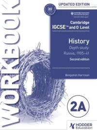 Hodder Cambridge IGCSE and O Level History Workbook 2A – Depth study Russia, 1905–41 2nd Edition (2023 version)