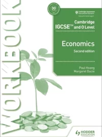 Hodder Cambridge IGCSE and O Level Economics (2nd edition 2018) Workbook
